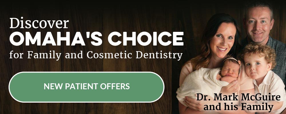Discover Omaha's Choice for Family and Cosmetic Dentistry - Now Welcoming New Patients